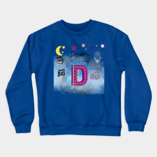 Dream Crewneck Sweatshirt